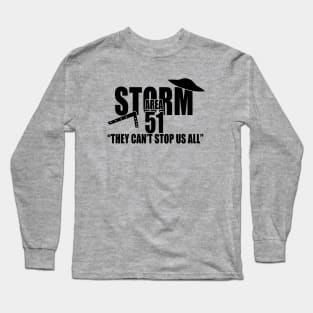 STORM AREA 51 2019 They cant stop us all Long Sleeve T-Shirt